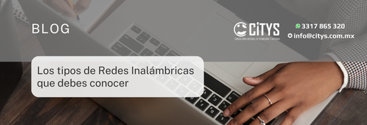 Los tipos de Redes Inalámbricas que debes conocer
