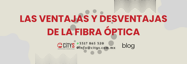 Las ventajas y desventajas de la fibra óptica – citys
