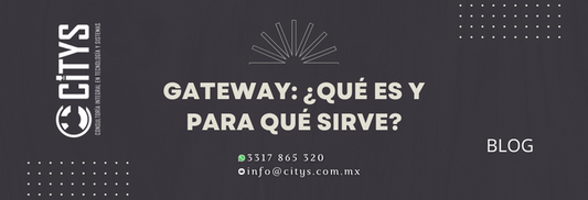 Gateway: ¿Qué es y para qué sirve?