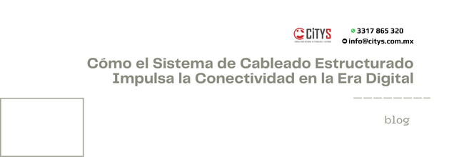 Cómo el Sistema de Cableado Estructurado Impulsa la Conectividad en la Era Digital