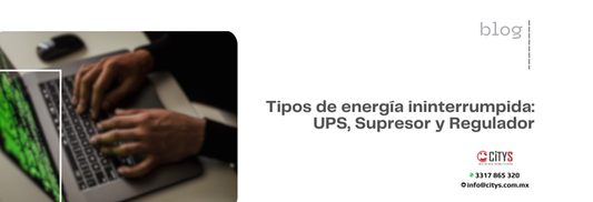Tipos de energía ininterrumpida: UPS, Supresor y Regulador