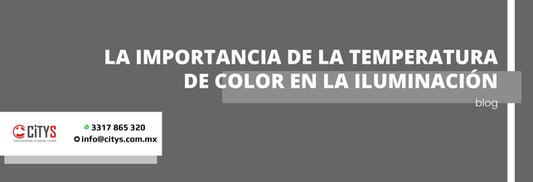 La Importancia de la Temperatura de Color en la Iluminación
