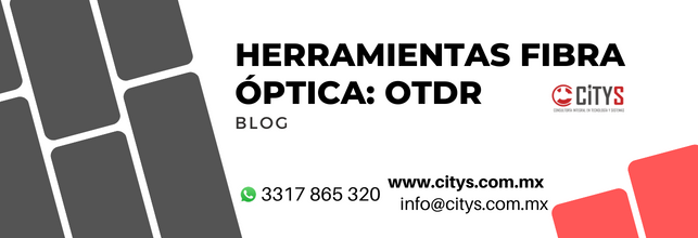 Herramientas Fibra Óptica: OTDR