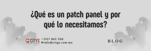 ¿Qué es un patch panel y por qué lo necesitamos?