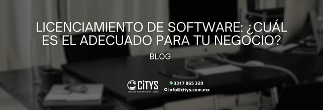 Licenciamiento de software: ¿Cuál es el adecuado para tu negocio?