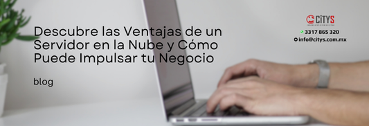 Descubre las Ventajas de un Servidor en la Nube y Cómo Puede Impulsar tu Negocio