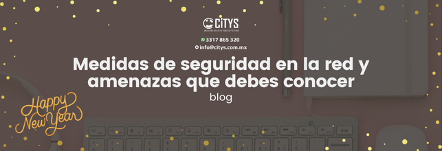 Medidas de seguridad en la red y amenazas que debes conocer