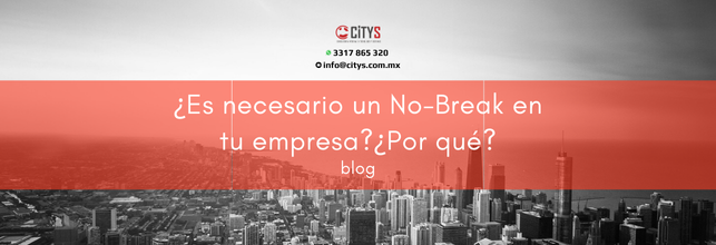 ¿Es necesario un No-Break en tu empresa?¿Por qué?
