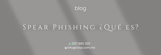 Spear Phishing ¿Qué es?