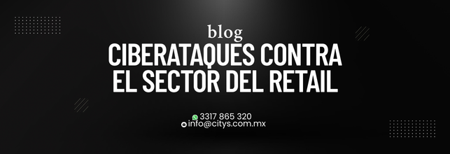 Ciberataques contra el sector del retail